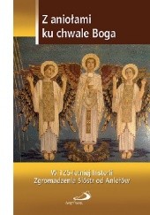 Okładka książki Z aniołami ku chwale Boga Anna Mroczek