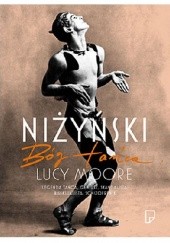 Okładka książki Niżyński. Bóg tańca Lucy Moore