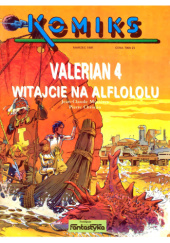 Okładka książki Komiks 09 - Valerian 4: Witajcie na Alflololu Pierre Christin, Jean-Claude Mézières