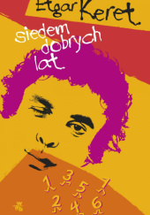 Okładka książki Siedem dobrych lat Etgar Keret