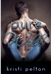 Okładka książki Pure Will Kristi Pelton