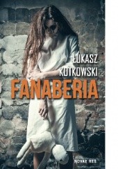 Okładka książki Fanaberia Łukasz Kotkowski