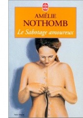 Okładka książki Le sabotage amoureux Amélie Nothomb