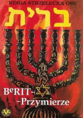 Okładka książki BeRIT -Przymierze Kinga Strzelecka