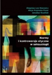 Okładka książki Normy i kontrowersje etyczne w seksuologii