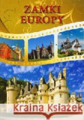 Okładka książki Zamki Europy praca zbiorowa