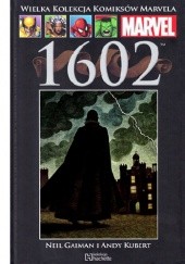 Okładka książki 1602 Neil Gaiman, Richard Isanove, Andy Kubert