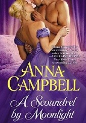 Okładka książki A Scoundrel by Moonlight Anna Campbell
