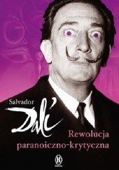 Okładka książki Rewolucja paranoiczno-krytyczna Salvador Dali