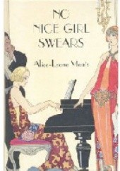 Okładka książki No Nice Girl Swears Alice-Leone Moats