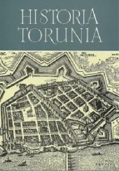 Okładka książki Historia Torunia. W czasach renesansu, reformacji i wczesnego baroku (1548-1660) Marian Biskup, praca zbiorowa