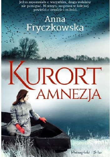 Okładka książki Kurort Amnezja Anna Fryczkowska