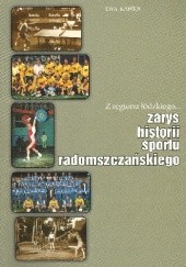 Okładka książki Zarys historii sportu radomszczańskiego Ewa Kawka