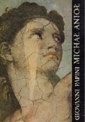 Okładka książki Michał Anioł na tle epoki Giovanni Papini