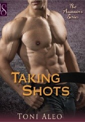 Okładka książki Taking Shots Toni Aleo