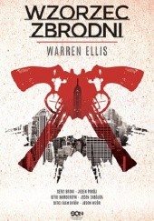 Okładka książki Wzorzec zbrodni Warren Ellis