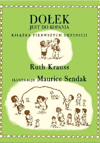 Okładka książki Dołek jest do kopania Ruth Krauss, Maurice Sendak