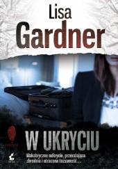 Okładka książki W ukryciu Lisa Gardner