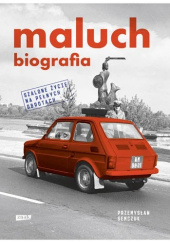 Okładka książki Maluch. Biografia Przemysław Semczuk