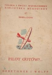 Okładka książki Pilot gotów? Maria Kann