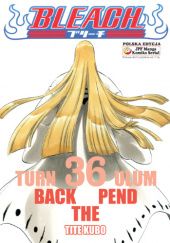 Okładka książki Bleach 36. Turn back the pendulum Tite Kubo