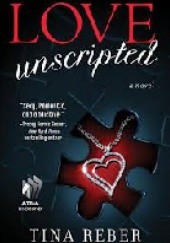 Okładka książki Love Unscripted Tina Reber