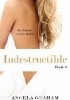 Okładka książki INDESTRUCTIBLE Angela Graham