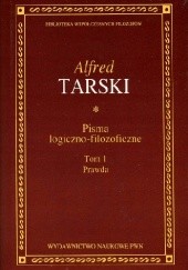 Okładka książki Pisma logiczno-filozoficzne T. 1. Prawda Alfred Tarski