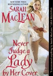 Okładka książki Never Judge a Lady by Her Cover Sarah MacLean