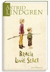 Bracia Lwie Serce - Astrid Lindgren