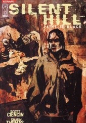 Okładka książki Silent Hill - Paint It Black Scott Ciencin
