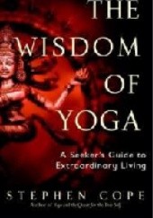 Okładka książki The wisdom of yoga Stephen Cope