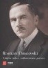 Polityka polska i odbudowanie państwa. Z dodaniem memoriału Zagadnienia środkowo- i wschodnioeuropejskie i innych dokumetów polityki polskiej z lat 1914-1919