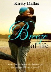 Okładka książki Breeze of life Kirsty Dallas