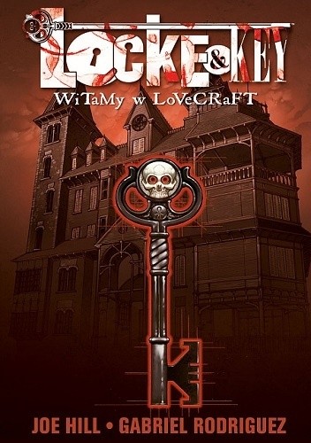Okładka książki Locke & Key - Tom 1 - Witamy w Lovecraft Jay Fotos, Joe Hill, Gabriel Rodriguez