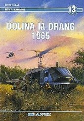 Okładka książki Dolina Ia Drang 1965 Piotr Taras