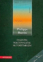 Okładka książki Faszyzm, nacjonalizm, autorytaryzm Philippe Burrin