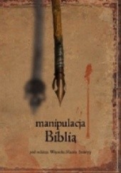 Okładka książki Manipulacja Biblią Wojciech Stabryła