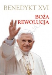 Okładka książki Boża rewolucja Benedykt XVI