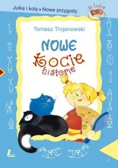 Okładka książki Nowe kocie historie Tomasz Trojanowski