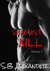 Okładka książki Sweetest kill Shannon Alexander