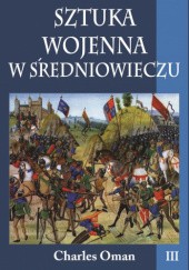 Sztuka wojenna w średniowieczu, t. III