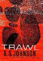 Okładka książki Trawl B.S. Johnson