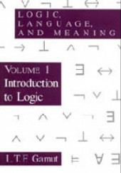 Okładka książki Logic, Language, and Meaning / Volume 1 Introduction to Logic L. T. F. Gamut