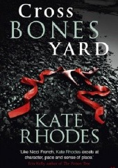 Okładka książki Crossbones Yard Kate Rhodes