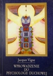 Okładka książki Wprowadzenie do psychologii duchowej Jacques Vigne