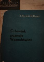 Okładka książki Człowiek poznaje wszechświat Zdeněk Horský, Miroslav Plavec