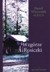 Okładka książki Wzgórze Rosiczki Paweł Wieczorek