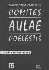 Okładka książki Comites aulae coelestis Glauco Maria Cantarella