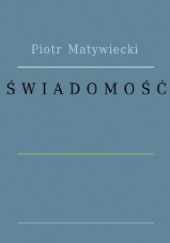 Okładka książki Świadomość Piotr Matywiecki